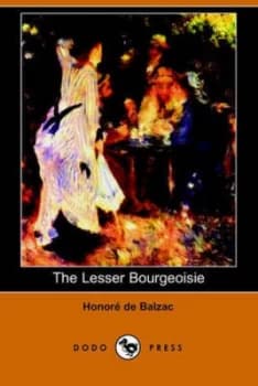 Lesser Bourgeoisie the Middle Classes dodo Press by Honore De Balzac Paperback