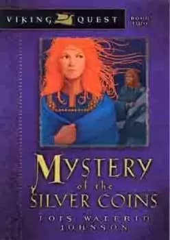 Mystery of the Silver Coin by Lois Walfrid-Johnson