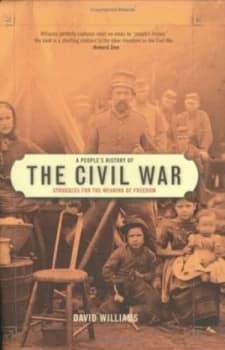 A Peoples History of the Civil War by David Williams Hardback