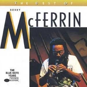 The Best Of Bobby McFerrin THE Blue NOTE YEARS by Bobby McFerrin CD Album