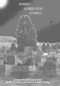 When Darkness Comes ... Book