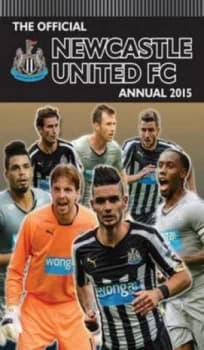 Official Newcastle United Fc 2015 Annual Hardback