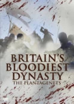 Britains Bloodiest Dynasty