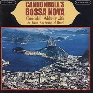 Cannonballs Bossa Nova by Cannonball Adderley CD Album