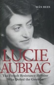 Lucie Aubrac by Sin Rees Hardback