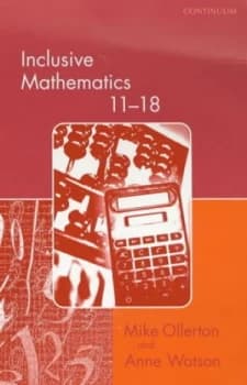 Inclusive Mathematics 11-18 by Mike Ollerton and Anne Watson Book