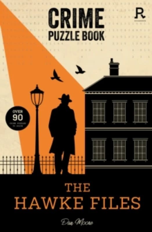 Crime Puzzle Book - The Hawke Files : Over 90 crime puzzles to solve! Paperback / softback