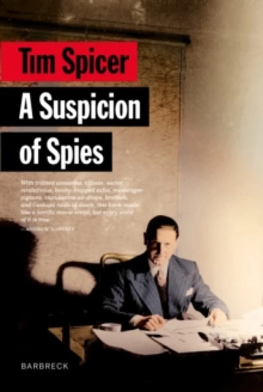 A Suspicion of Spies : Risk, Secrets and Shadows the Biography of Wilfred Biffy Dunderdale Paperback / softback