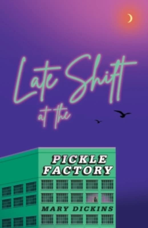 Late Shift at the Pickle Factory Paperback / softback