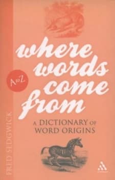 Where words come from by Fred Sedgwick