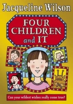 Four Children and It by Jacqueline Wilson Hardback