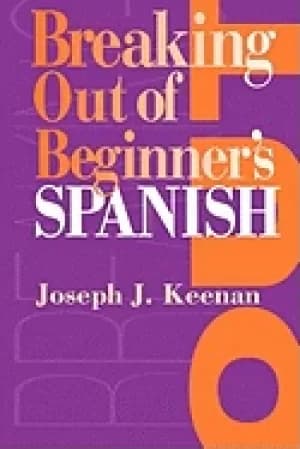 breaking out of beginners spanish