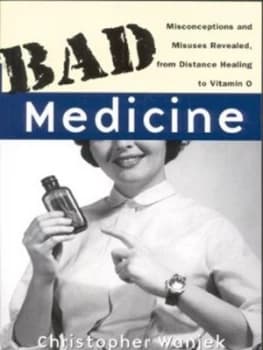 Bad Medicine by Christopher Wanjek Paperback