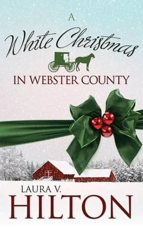 A White Christmas in Webster County by Laura V Hilton Book