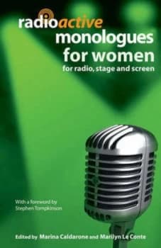 Radioactive Monologues For Her by Marilyn Le Conte Paperback