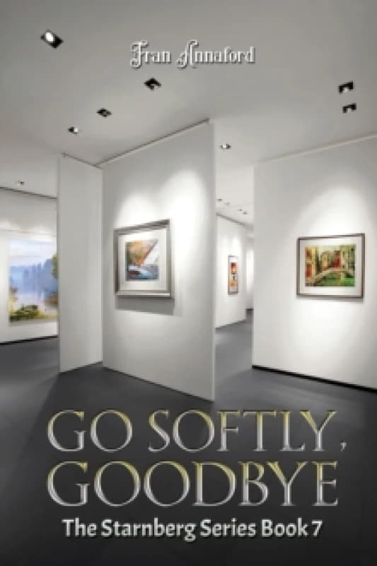 Go Softly, Goodbye. Paperback. By Fran Annaford Books