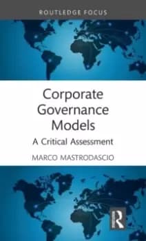 Corporate Governance Models : A Critical Assessment