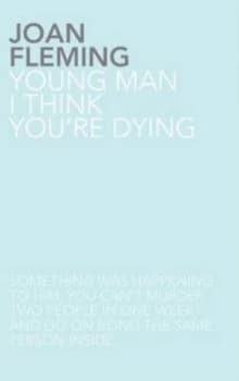 Young Man I Think Youre Dying by Joan Fleming Paperback