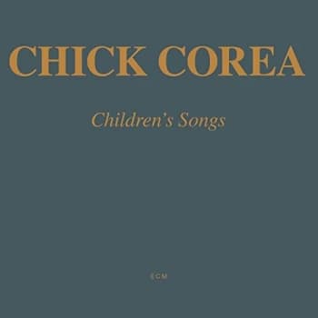 Chick Corea - Childrens Songs CD