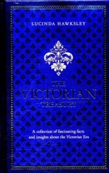 The Victorian Treasury by Lucinda Dickens Hawksley Hardback