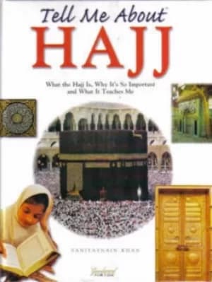 Tell me about Hajj by Saniyasnain Khan
