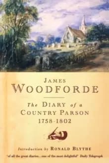 Diary of a Country Parson, 1758-1802