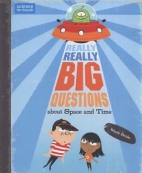 Really Really Big Questions about Space and Time by Mark Brake Hardback