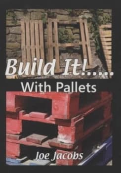 Build It -- with Pallets by Joe Jacobs Paperback