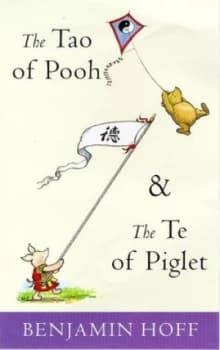 The Tao of Pooh by Benjamin Hoff and Ernest H Shepard and Benjamin Hoff Book