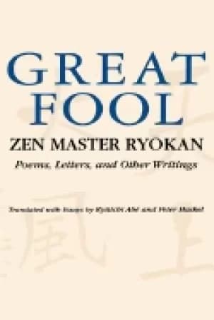 great fool zen master ryokan poems letters and other writings