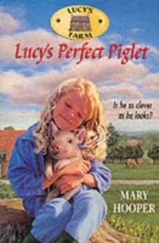 Lucys Perfect Piglet by Mary Hooper and Anthony Lewis Paperback