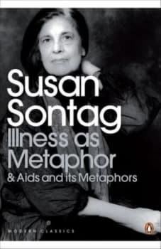 Illness As Metaphor by Susan Sontag Paperback