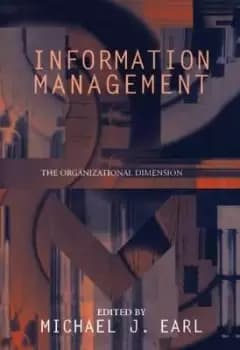 Information Management: The Organizational by Michael J. Earl