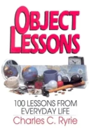 object lessons 100 lessons from everyday life