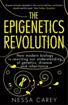 The Epigenetics Revolution by Nessa Carey Paperback