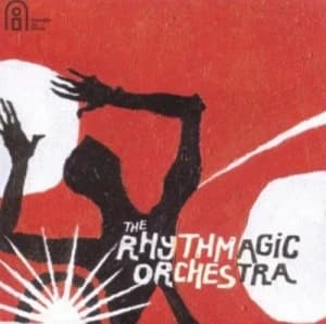 The Rhythmagic Orchestra by The Rhythmagic Orchestra CD Album