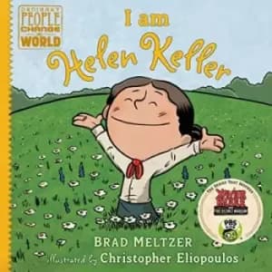 I am Helen Keller by Brad Meltzer