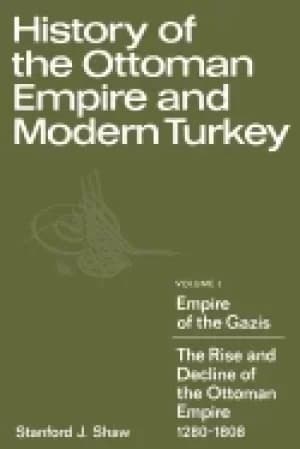 history of the ottoman empire and modern turkey vol 1