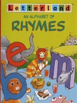 An Alphabet of Rhymes by Richard Carlisle and Kim Raymond and Elizabeth Turner Hardback