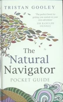 The Natural Navigator Pocket Guide by Tristan Gooley Hardback