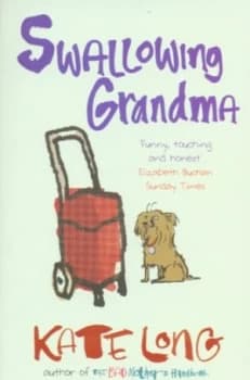 Swallowing Grandma by Kate Long Paperback