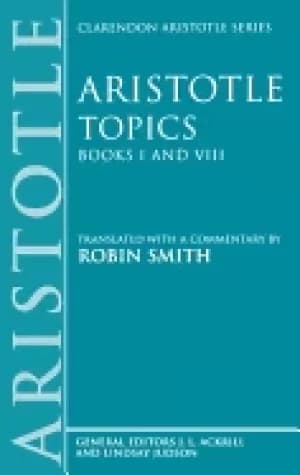 aristotle topics books i and viii with excerpts from related texts