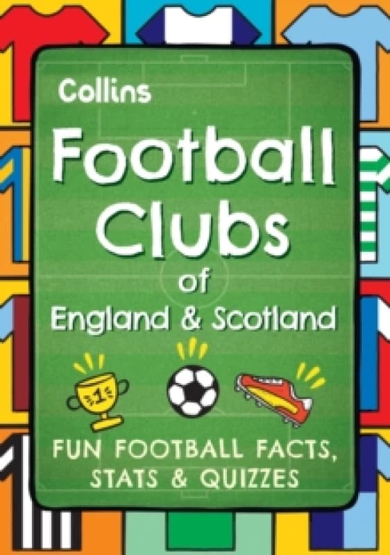 Football Clubs of England and Scotland : Fun Football Facts, Stats & Quizzes Paperback / softback