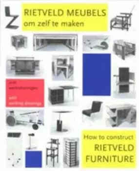 How to Construct Rietveld Furniture by Peter Drijver