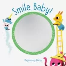 Smile, Baby! : Beginning Baby
