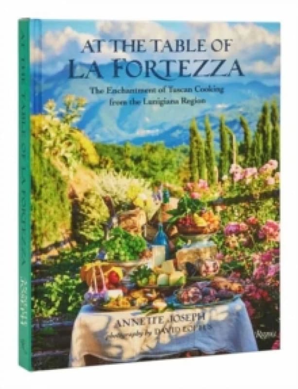 At The Table Of La Fortezza. Hardback. By Annette Joseph, David Loftus Books