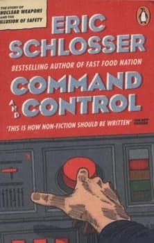 Command and Control by Eric Schlosser Paperback