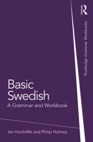 Basic SwedishA Grammar and Workbook