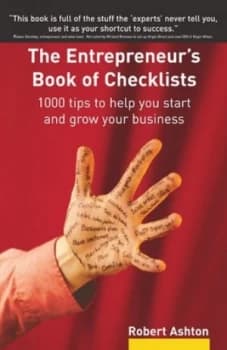 The Entrepreneurs Book of Checklists by Robert Ashton Paperback