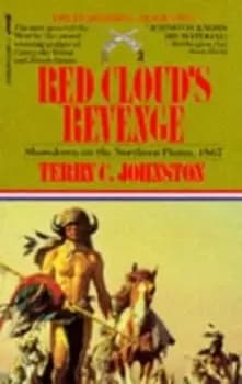 Red Clouds revenge by Terry C Johnston